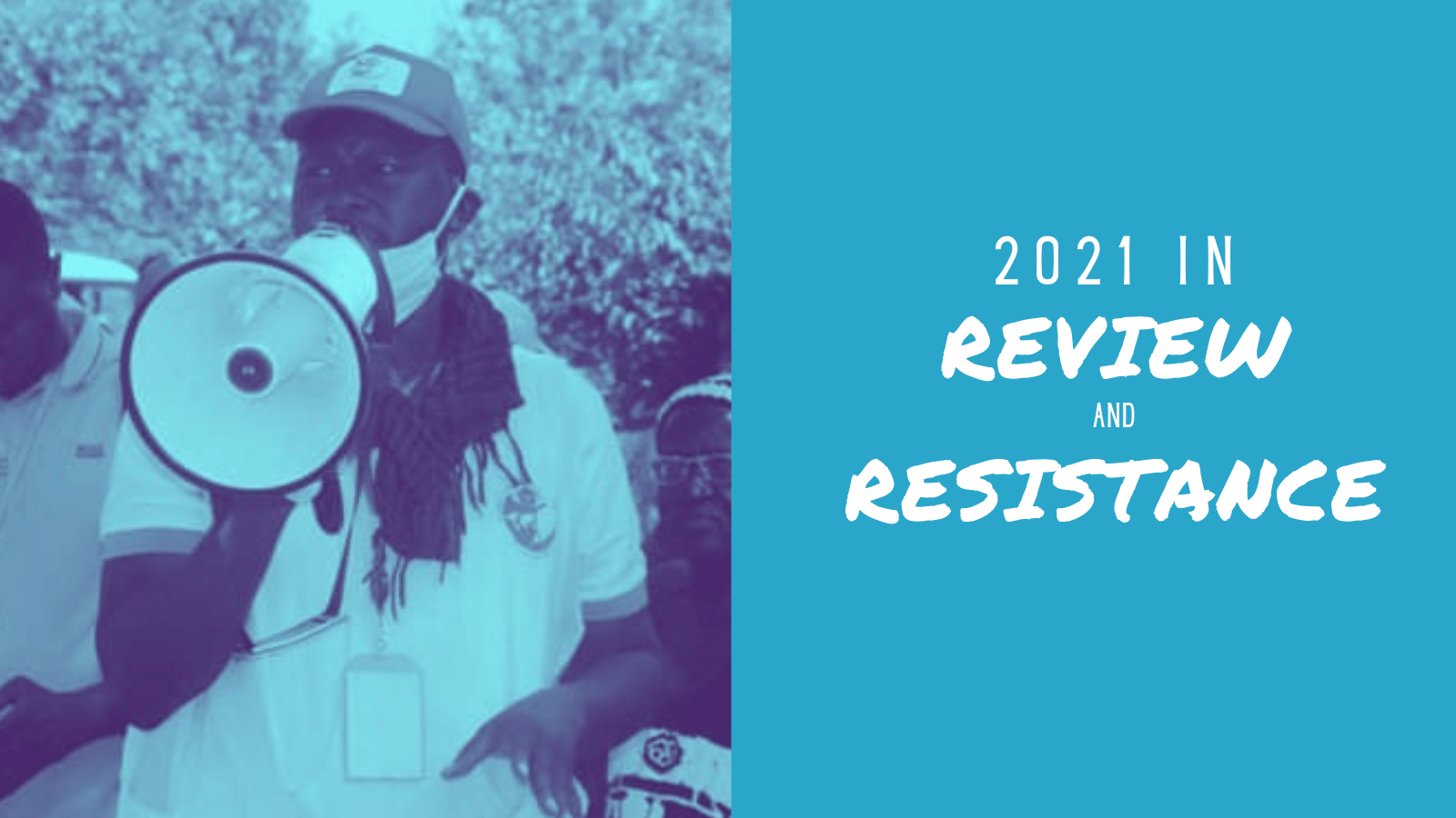 [:en]2021 in Review and Resistance[:]